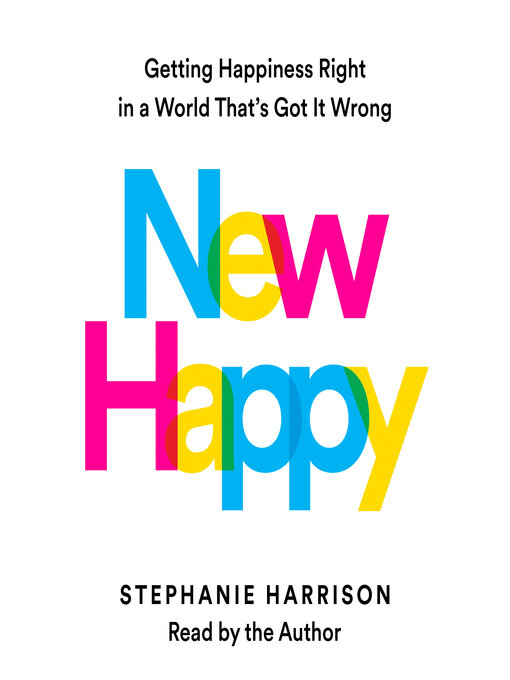 Title details for New Happy by Stephanie Harrison - Available